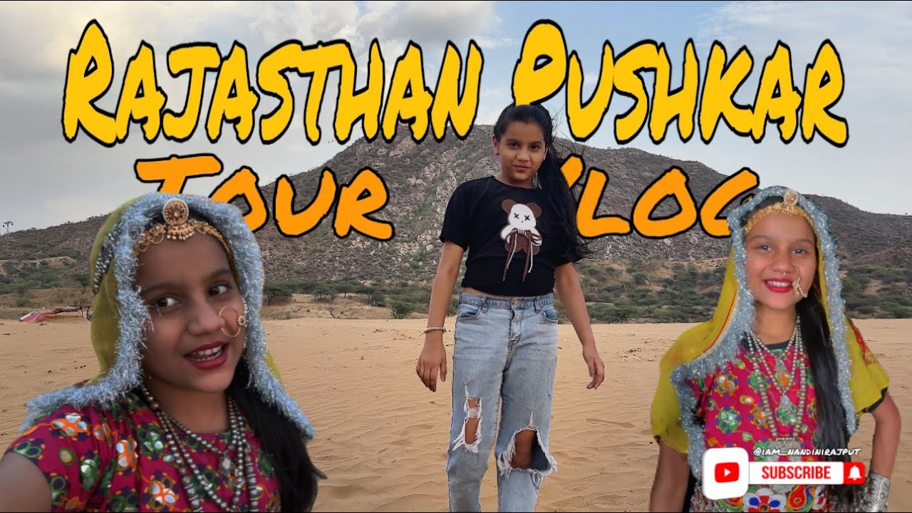 Rajasthan Pushkar Tour Vlog || NANDINI RAJPUT || 