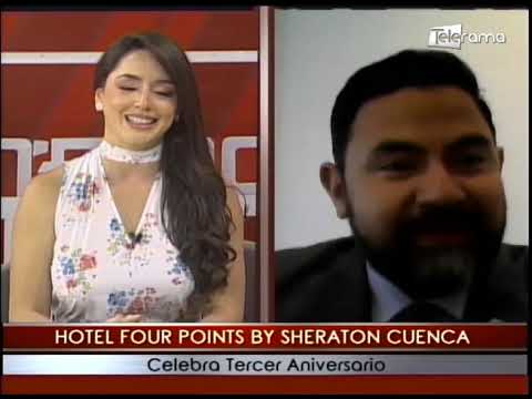 Hotel Four Points by Sheraton Cuenca celebra tercer aniversario