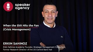 When the Shit Hits the Fan (Crisis Management) | Erkin Sahinoz