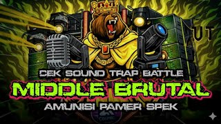 DJ CEK SOUND TRAP BATTLE TERBARU MIDDLE BRUTAL‼️