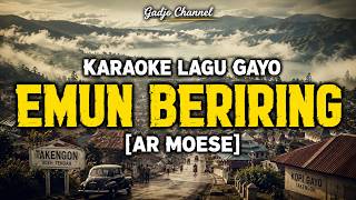 EMUN BERIRING - AR MOESE - LAGU GAYO VERSI KARAOKE (AI)