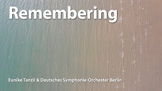 Remembering Eunike Tanzil & Deutsches Symphonie-Orchester Berlin & Anna Handler