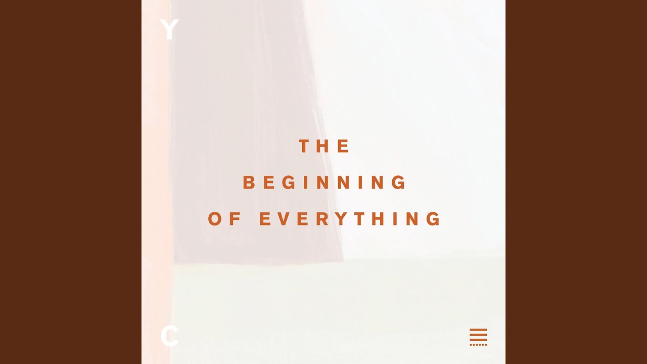 The Beginning of Everything - YouTube