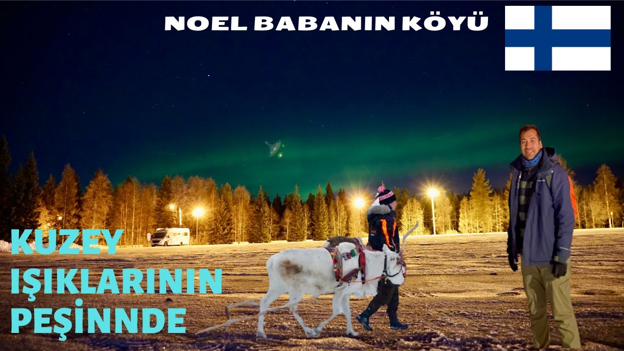 SANTA CLAUS KÖYÜ VE KUZEY IŞIKLARI I ROVANİEMİ FİNLANDİYA #32