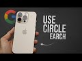 How to Use Circle to Search on iPhone with Chrome and Google App (explained)