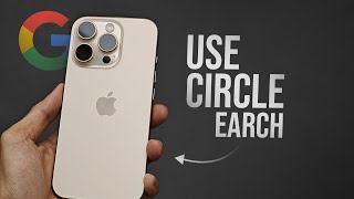 How to Use Circle to Search on iPhone with Chrome and Google App (explained) Details