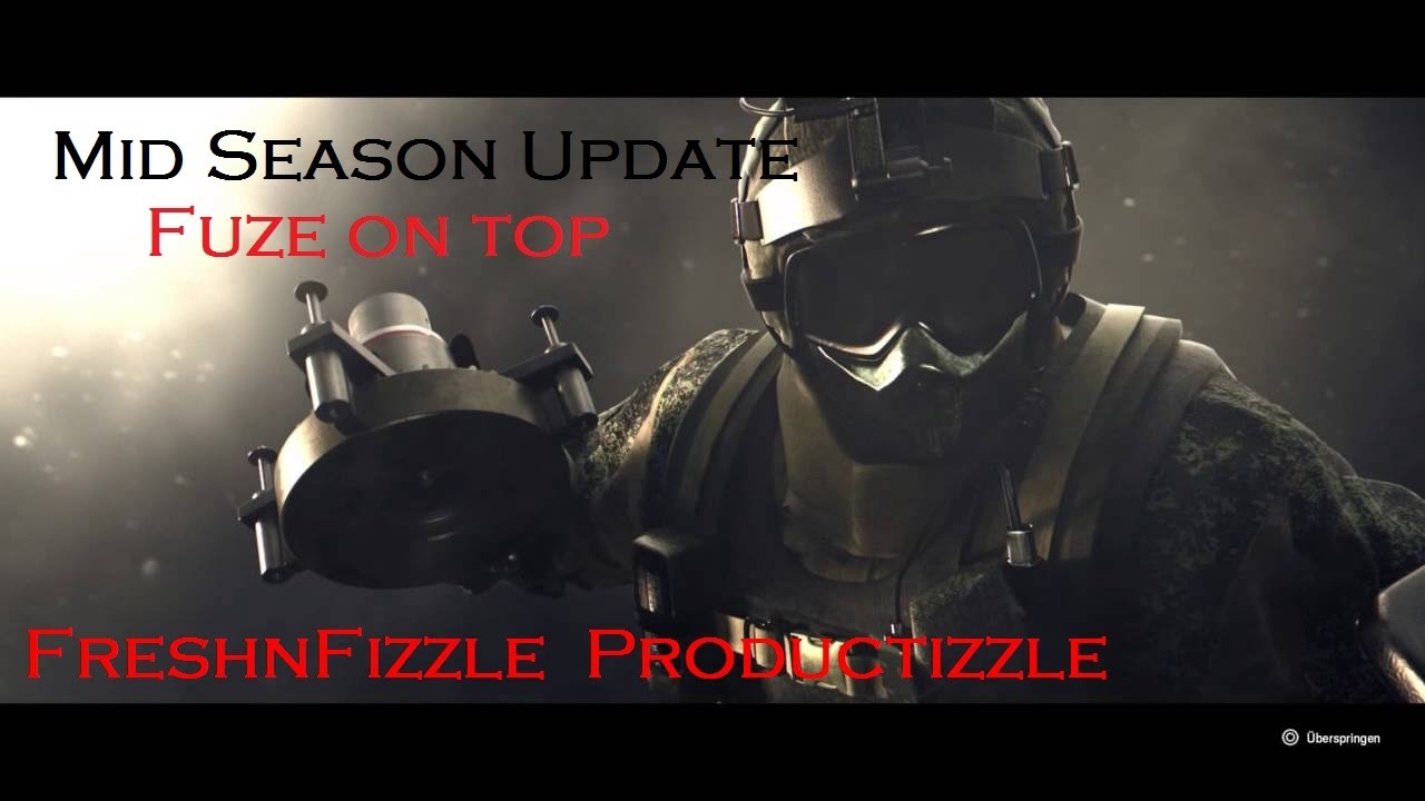 Rainbow Six Siege - Update Pro Tips - Reinforcement Gameplay - Fuze - Twitch