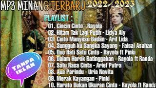 Download lagu LAGU MINANG TERBARU PALING DICARI 2022 || CINCIN CINTO - RAYOLA FULL ALBUM