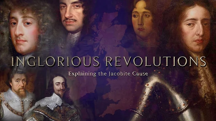 Inglorious Revolutions: Explaining the Jacobite Cause | FULL DOCUMENTARY - DayDayNews