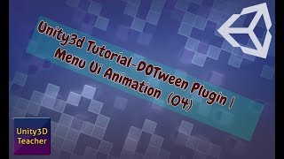 Unity3d Tutorial-DoTween Plugin | Menu Ui Animation 04