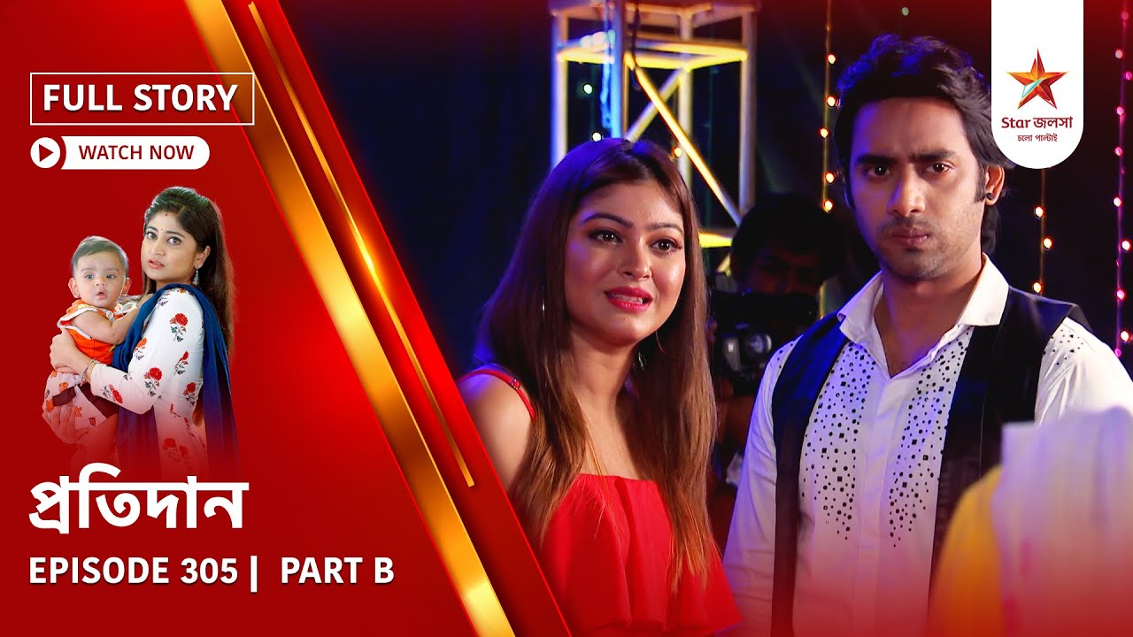 Full Story | Pratidaan | Episode 305 | Part B