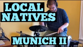Local Natives Drum Cover-Munich II (Karriem Riggins Remix)