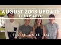 Echosmith - August 2013 Update [Extras]