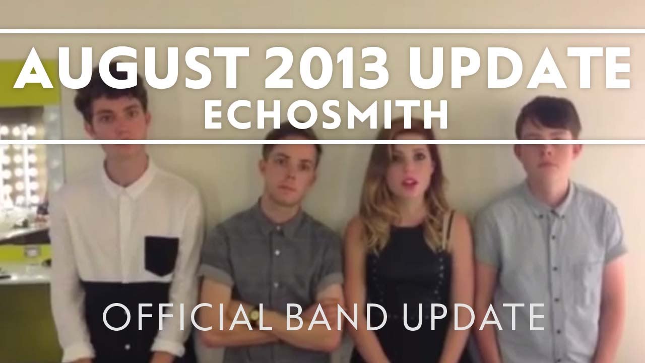 ⁣Echosmith - August 2013 Update [Extras]