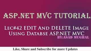 Lec-42 Edit and Delete image using Database in ASP.NET MVC | ASP.NET MVC Tutorial