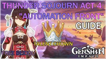 [EVENT] Thunder Sojourn ACT 4: "Automation Front" - Guide (Crown & FREE Beidou!) | Genshin Impact