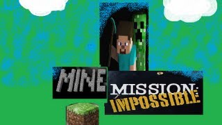 Minemission Impossible Del 5. Slemmigt