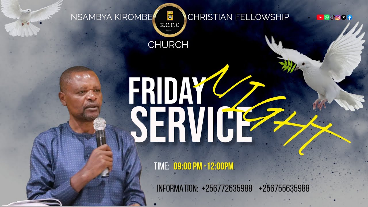 FRIDAY NIGHT SERVICE WITH MIN TEDDY NABWIRE @ N.K.C.F.C ON 27TH/FEB/2026