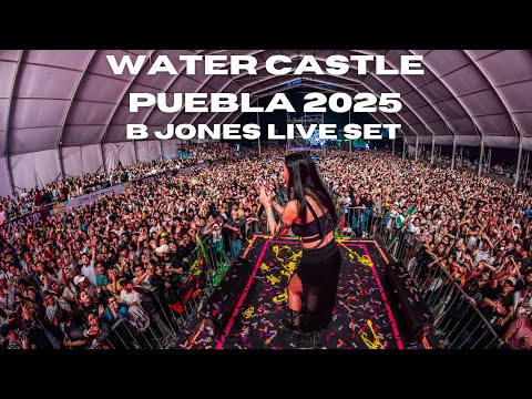 B Jones Water Castle Carnival 2025 Puebla Live Set