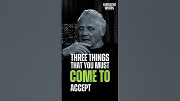 Three Things That You Must Come To Accept ❣️ Anthony Hopkins Motivational Speech #motivation