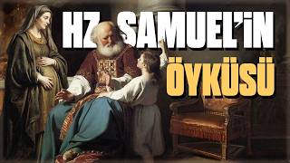 Hz. Samuel ve Rut'un Öyküsü | İsrail Krallığı'na Giden Yol