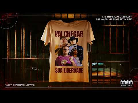 VAI CHEGAR SUA LIBERDADE - MC Ryan SP, MC Don Juan, MC Luki, MC Alan JR