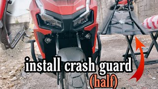 how to install half crash guard|step by step tutorial|adv160