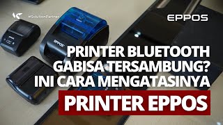 PRINTER BLUETOOTH GABISA TERSAMBUNG? INI CARA MENGATASINYA - PRINTER EPPOS screenshot 4