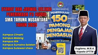 Buka 150 Formasi P3 (Guru) berikut Syarat dan Jadwal Seleksi Guru SMA Taruna Nusantara Tahun 2025