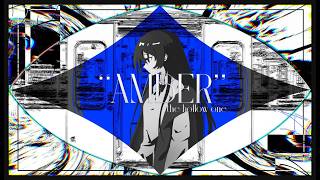 [BOF22]"AMBER" the hollow one