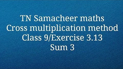 Sum 3 Exercise 3.13 Class 9 Algebra Tamilnadu Samacheer maths Nithyaganesh Maths