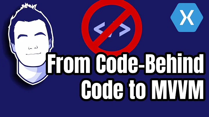 From Code-Behind Code to MVVM with XAML and C#