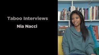 Nia Nacci - Taboo Interview