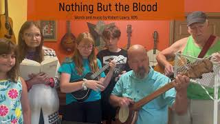 Nothing But the Blood