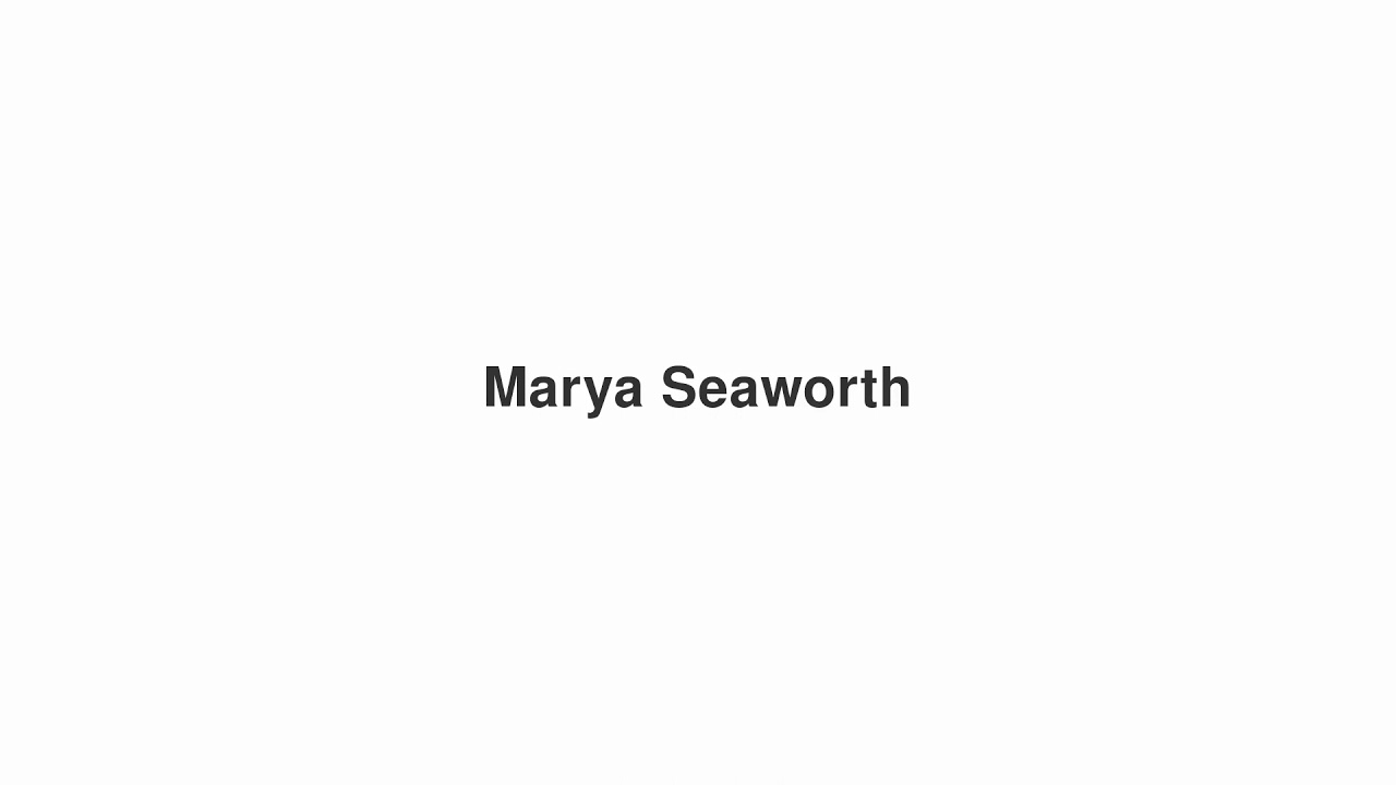 How to Pronounce "Marya Seaworth (Game of Thrones)"