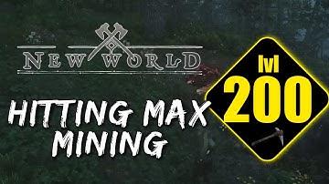 GUIDE to Reach MAX Mining Level 200 in NEW WORLD