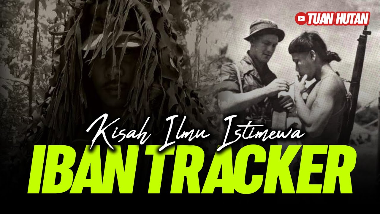 MEJAR FITRI : KISAH ILMU ISTIMEWA 'IBAN TRACKER'