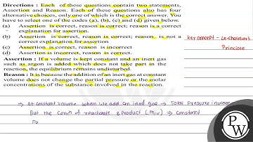 Directions : Each of these questions contain two statements, Assertion and Reason. Each of these...