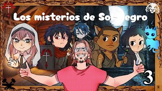 Rituales A La Sombra De La Luna (4/4) | Capitulo 3 | Los Misterios de Sol Negro