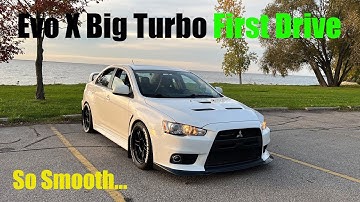 Evo X Big Turbo First Drive