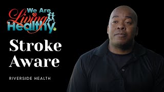 Living Healthy  - Suspect a Stroke? BE FAST! Profile