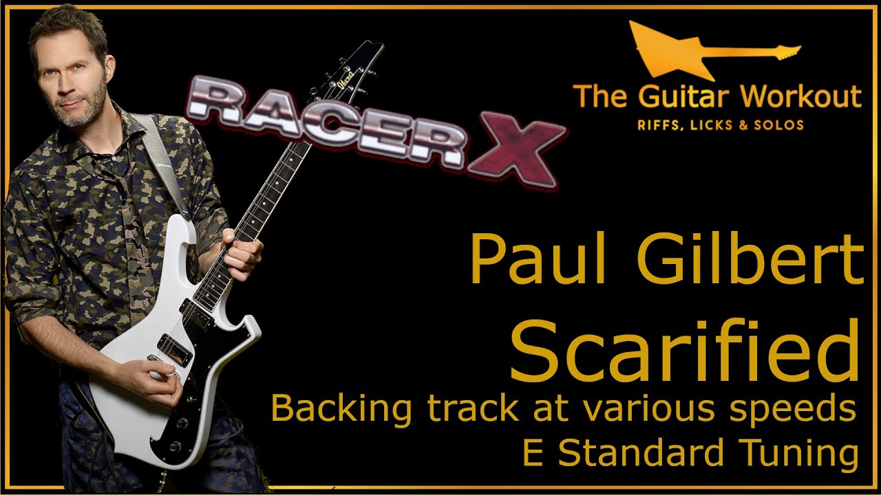 The Guitar Workout - Paul Gilbert - Scarified (E Standard Tuning)