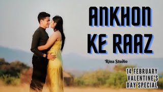 Ankhon Ke Raaz Rina Studio  Song  Valentines Day Special Song