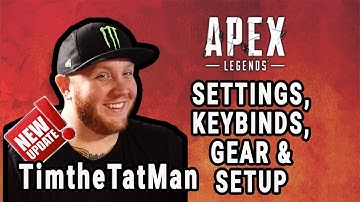 TimtheTatMan  Apex Legends Settings, Keybinds, Sensitivity, Gear and Setup