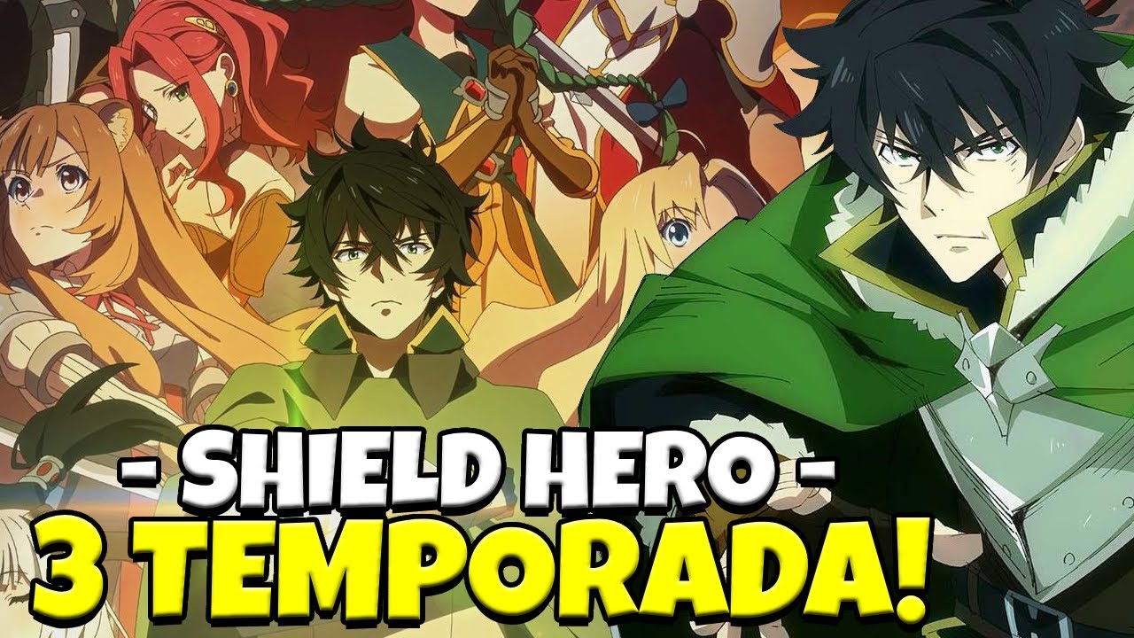 TATE NO YUUSHA 3 TEMPORADA DATA DE LANÇAMENTO! The Rising of Shield Hero 3  