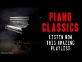 Piano Classics | Listen Now This Amazing Playlist