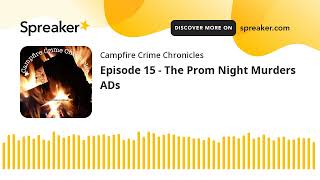 Episode 15 - The Prom Night Murders