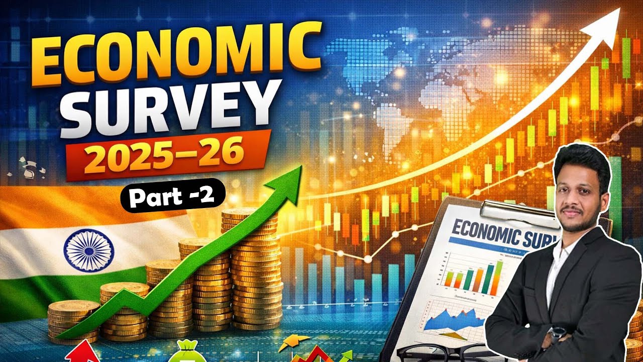 Economic Survey 2025–26 Part -2 | by Mr. Bharat 