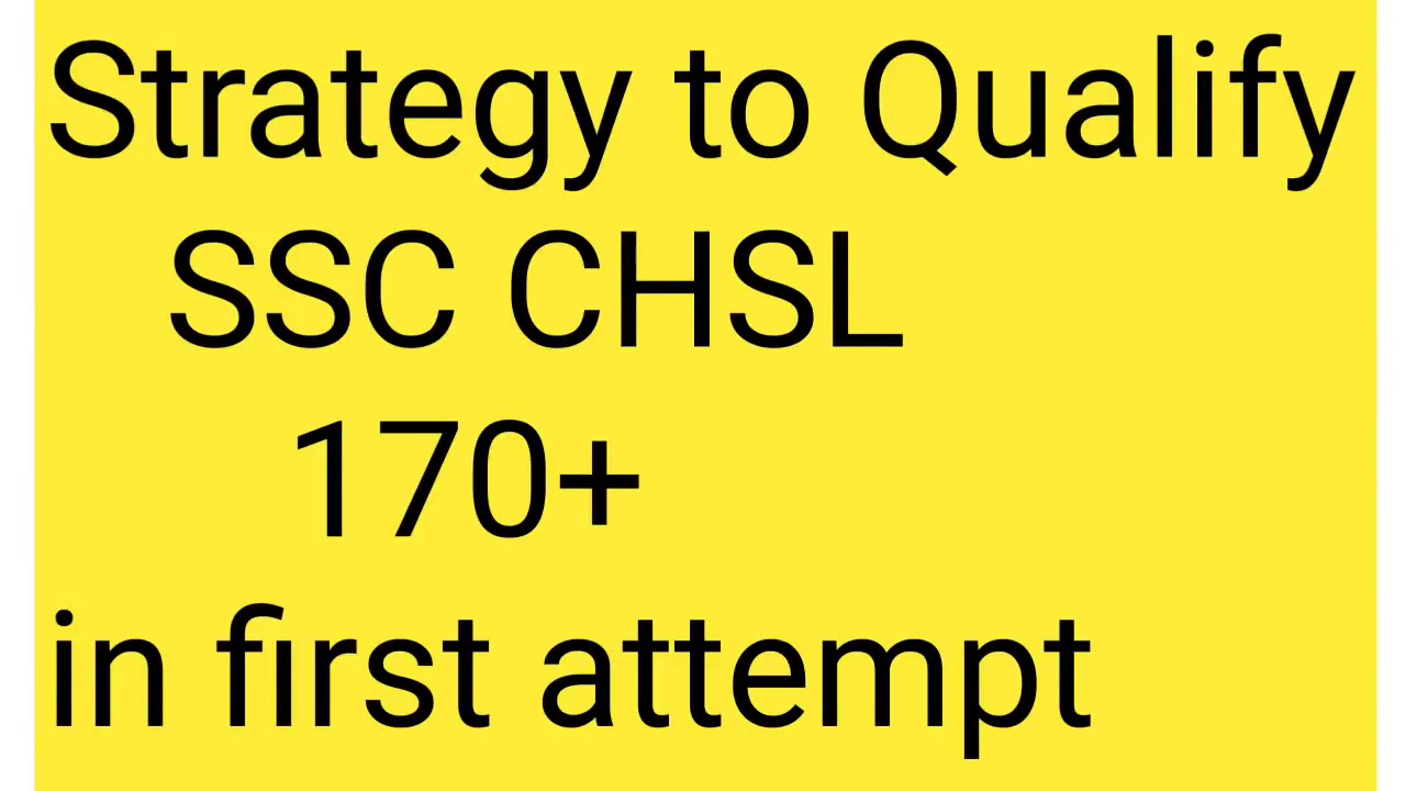 Best strategy to crack SSC CHSL 2018 exam in first attempt--how to crack chsl 2017 exam
