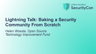 Lightning Talk: Baking a Security Community From Scratch - Helen Woeste